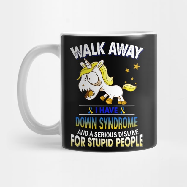 funny down syndrome grumpy unicorn warrior by TeesCircle